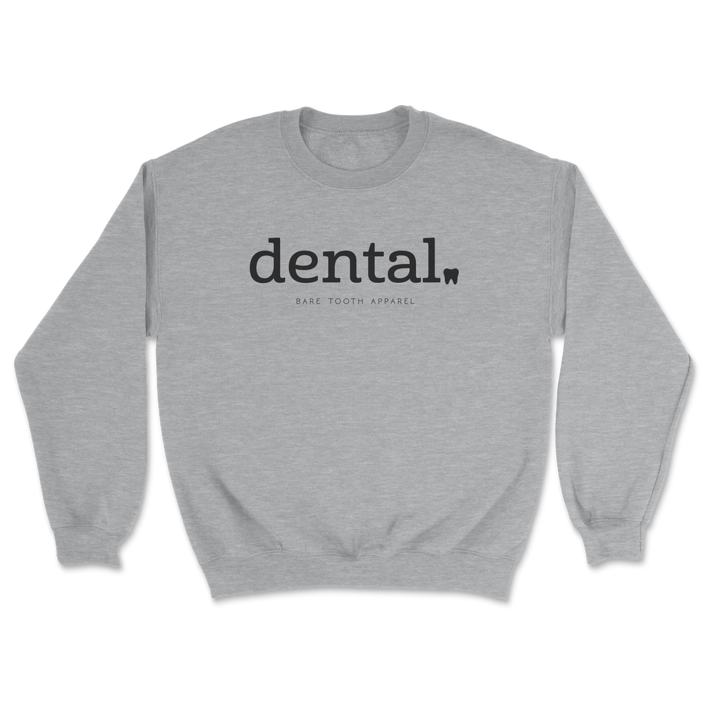 Dental Sweatshirt